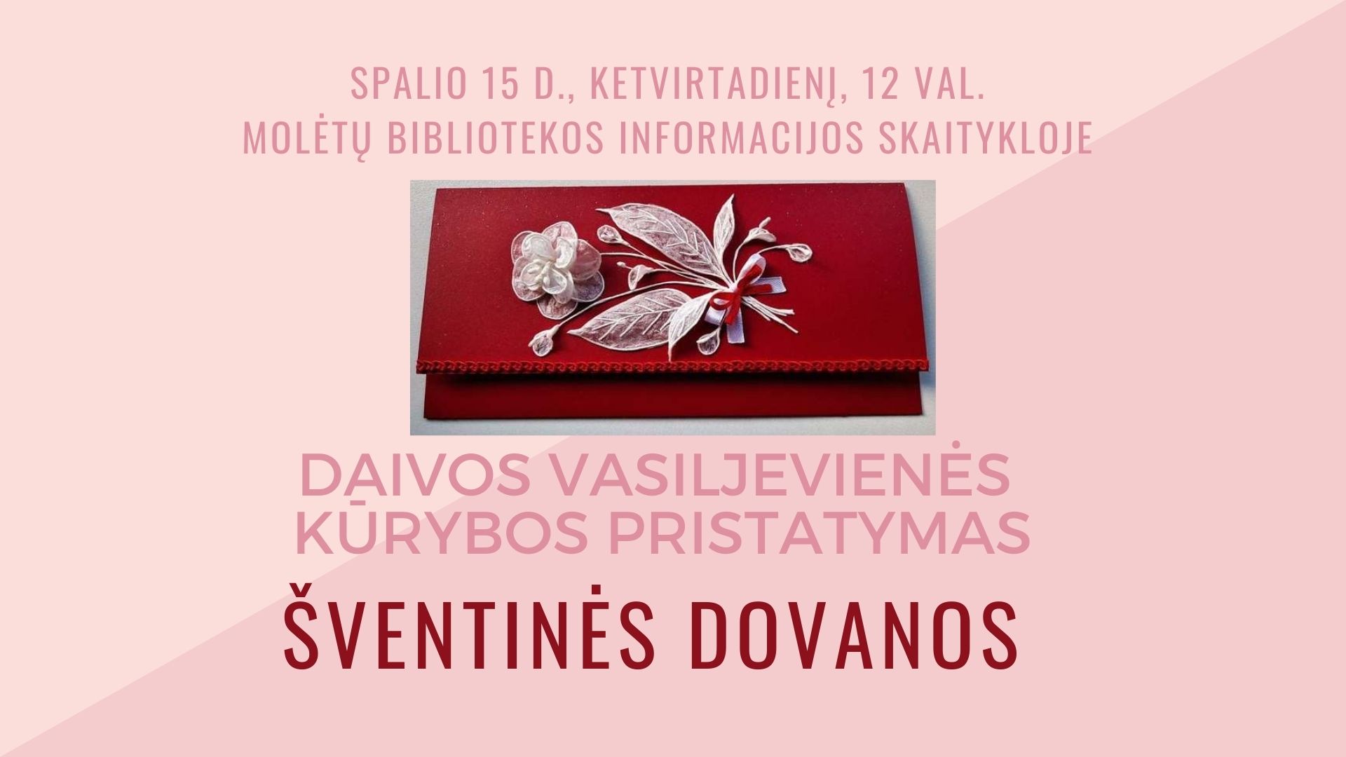 Šventės dovanos: Daivos Vasiljevienės parodos atidarymas