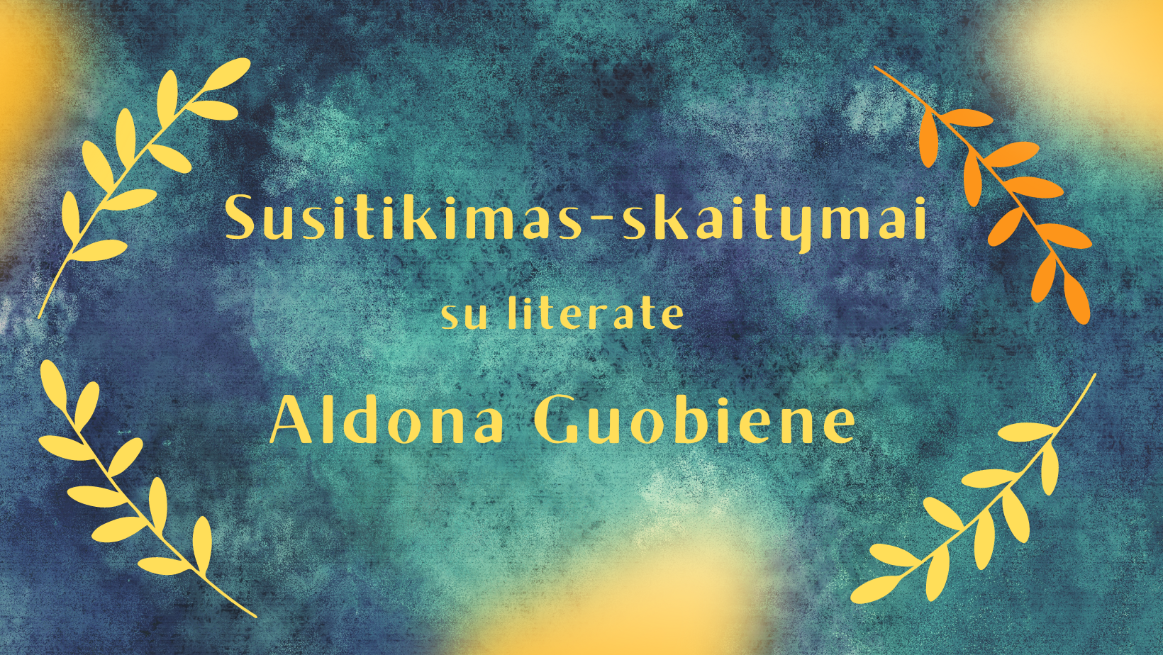 Susitikimas-skaitymai su literate Aldona Guobiene