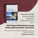 Prof. Reginos Rinkauskienės knygos „Molėtų apylinkių tekstai“ pristatymas